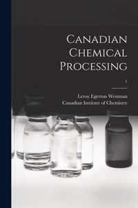 Canadian Chemical Processing; 1