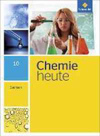 Chemie heute 10. Schülerband. Sekundarstufe 1. Sachsen