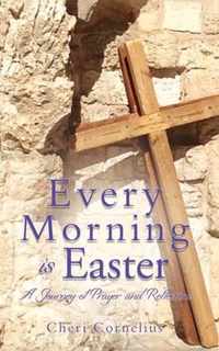 Every Morning is Easter