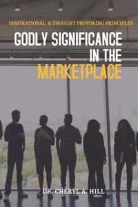 Godly Significance in the Market Place