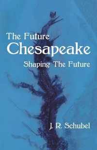 The Future Chesapeake