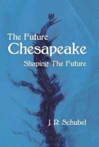 The Future Chesapeake