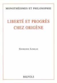 Liberté et progrès chez Origène