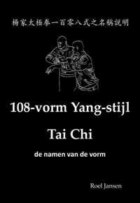 108-vorm Yang-stijl Tai Chi - de namen van de vorm