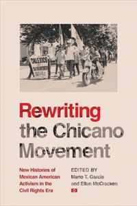 Rewriting the Chicano Movement
