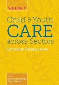 Child and Youth Care Across Sectors Volume 1