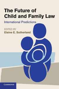 The Future of Child and Family Law