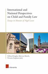 International and National Perspectives on Child and Family Law: Essays in Honour of Nigel Lowe