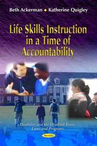 Life Skills Instruction in a Time of Accountability