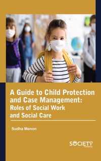 A Guide to Child Protection and Case Management