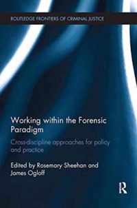 Working Within the Forensic Paradigm