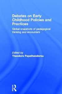 Debates on Early Childhood Policies and Practices