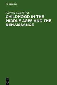 Childhood In The Middle Ages And The Renaissance