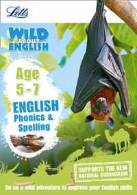 English - Phonics and Spelling Age 5-7 (Letts Wild About)