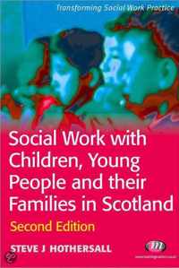 Social Work With Children, Young People And Their Families In Scotland