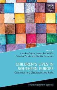 Children`s Lives in Southern Europe  Contemporary Challenges and Risks