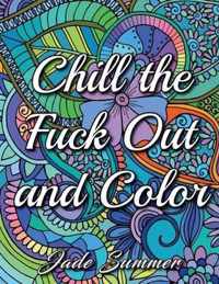 Chill the Fuck Out and Color