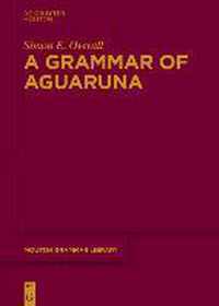 A Grammar of Aguaruna (Iiniá Chicham)