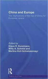 China and Europe: The Implications of the Rise of China for European Space