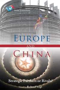 Europe and China - Strategic Partners or Rivals?