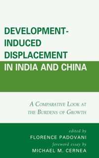 Development-Induced Displacement in India and China