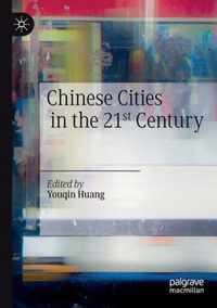 Chinese Cities in the 21st Century