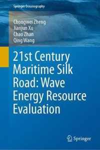 21st Century Maritime Silk Road Wave Energy Resource Evaluation