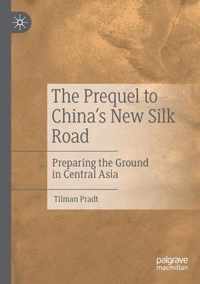The Prequel to China s New Silk Road