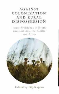 Against Colonization and Rural Dispossession
