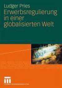 Erwerbsregulierung in Einer Globalisierten Welt