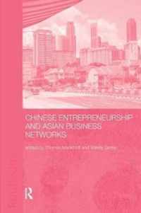 Chinese Entrepreneurship and Asian Business Networks