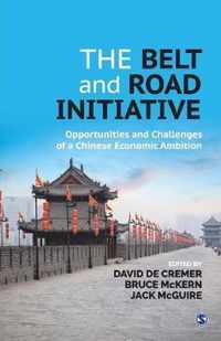 The Belt and Road Initiative: Opportunities and Challenges of a Chinese Economic Ambition