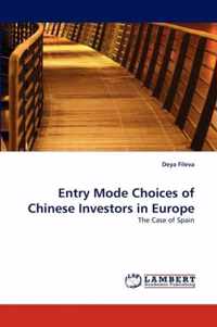 Entry Mode Choices of Chinese Investors in Europe
