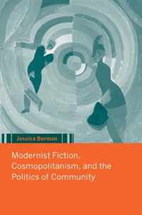 Modernist Fiction, Cosmopolitanism and the Politics of Community