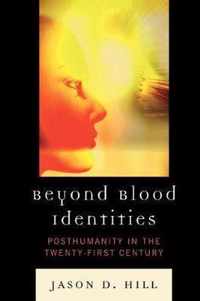 Beyond Blood Identities