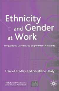Ethnicity and Gender At Work