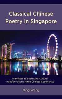 Classical Chinese Poetry in Singapore