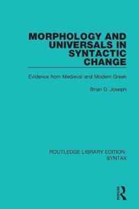 Morphology and Universals in Syntactic Change