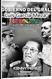 Gobierno del Gral. Luis Garcia Meza en Bolivia (17 de julio 1980 - 4 de agosto 1981)