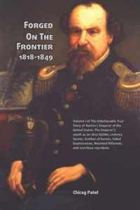Forged On The Frontier (1818-1849)