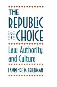 The Republic of Choice - Law, Authority & Culture (Paper)