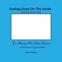 Feeling Good on the Inside