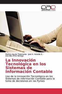 La Innovacion Tecnologica en los Sistemas de Informacion Contable