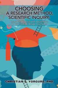 Choosing a Research Method, Scientific Inquiry
