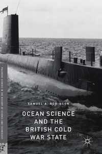 Ocean Science and the British Cold War State