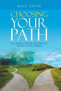 Choosing Your Path