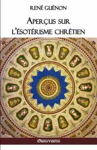 Apercus sur l'esoterisme chretien