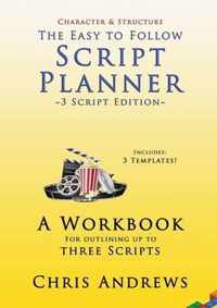 Script Planner: A workbook for Outlining 3 Scripts