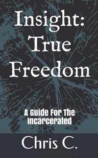 Insight: True Freedom