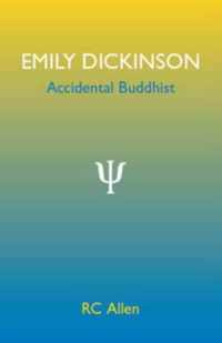 Emily Dickinson, Accidental Buddhist